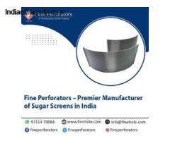 Fine Perforators – Premier Manufacturer of Sugar Screens in India