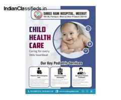 Best pediatric hospital in Meerut | Shree Ram Hospital